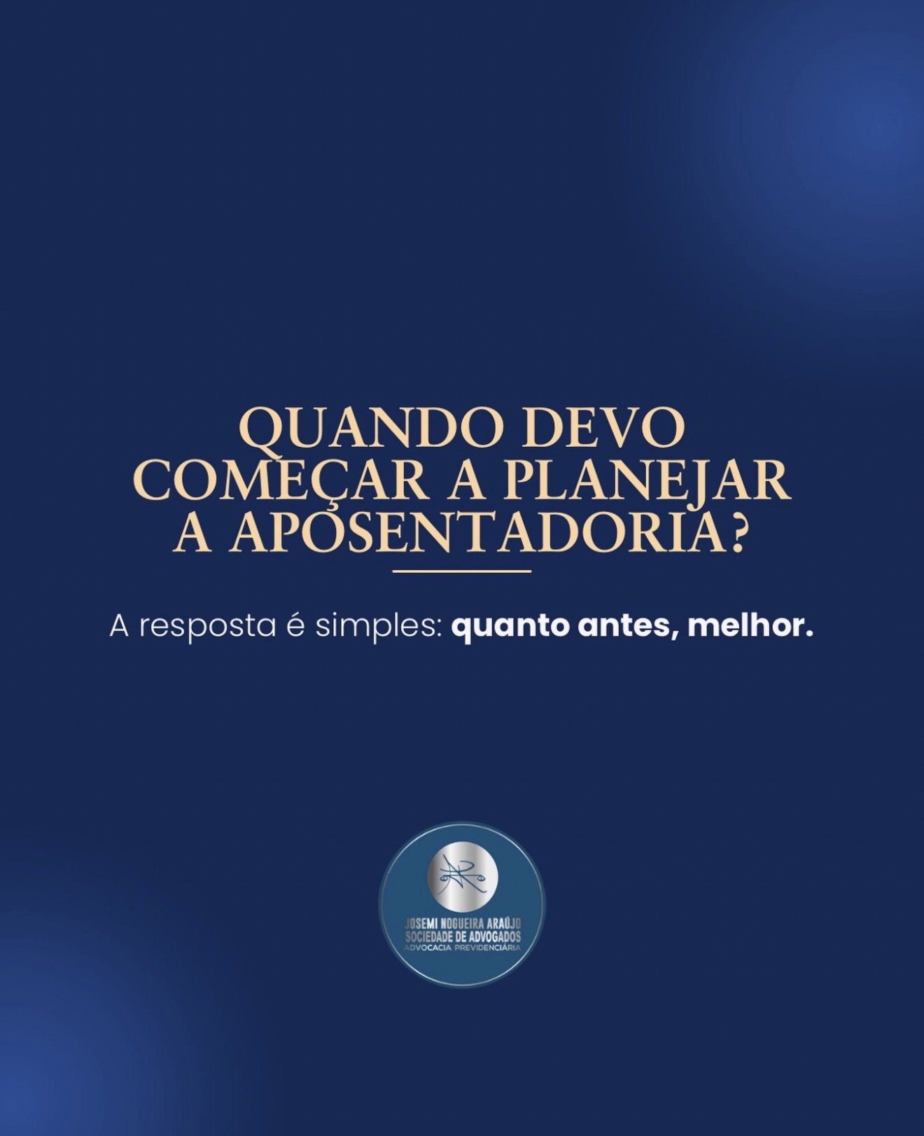 QUANDO DEVO COMEÇAR A PLANEJAR A APOSENTADORIA?